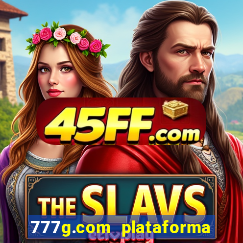 777g.com plataforma de jogos
